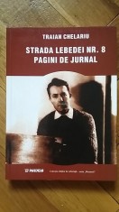 Traian Chelariu - Strada Lebedei nr. 8 (Pagini de Jurnal, 1956-1960) memorii