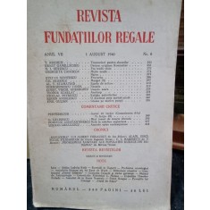 Revista Fundatiilor Regale - Anul VII 1 August 1940 Nr. 8