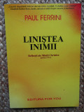 LINISTEA INIMII - PAUL FERRINI