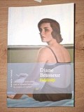 Fidelități - Diane Brasseur, Nemira, 2016, Roman, Beletristică, 156 pagini