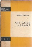 Cumpara ieftin Articole literare George Baritiu 1959 Editura de Stat Literatura Arta Mica Biblioteca Critica Eseistica Critica Literara