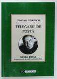TELEGARII DE POSTA , OPERA OMNIA , PUBLICISTICA SI ESEU CONTEMPORAN de VLADIMIR UDRESCU , 2016