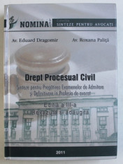 DREPT PROCESUAL CIVIL - SINTEZE PENTRU PREGATIREA EXAMENELOR DE ADMITERE SI DEFINITIVARE IN PROFESIA DE AVOCAT de EDUARD DRAGOMIR si ROXANA PALITA , 2 foto