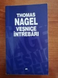 Thomas Nagel, Veșnice &icirc;ntrebări