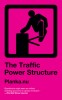 The Traffic Power Structure