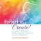 Reflect to Create! the Dance of Reflection for Creative Leadership, Professional Practice and Supervision