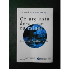 SACHA BATTHYANY - CE ARE ASTA DE-A FACE CU MINE ?