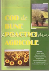 Cod De Bune Practici Agricole I - Mihail Dumitru, Catalin Simota, Emilia Doreanu foto