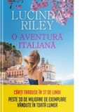 O aventura italiana - Lucinda Riley, Laura Runcanu