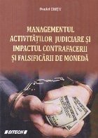 Managementul activitatilor judiciare si impactul contrafacerii si falsificarilor de moneda foto