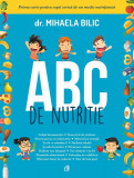 ABC de nutriție - Paperback brosat - Dr. Mihaela Bilic - Curtea Veche