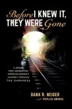 Before I Knew It, They Were Gone: A Jewish First-Generation American Woman&#039;s Journey through the Darkness