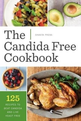 Candida Free Cookbook: 125 Recipes to Beat Candida and Live Yeast Free foto