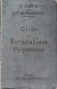 Guide Naturaliste Preparateur, Capus &amp; Rochebrune, 1883, Bailliere, Franceza, Biologie, Carte Veche, 324 pagini, Cartonata