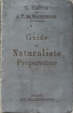 GUIDE DU NATURALISTE PREPARATEUR-G. CAPUS, A.T DE ROCHEBRUNE foto
