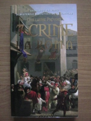 Guillaume Prevost - 7 crime la Roma foto