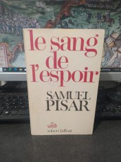 Samuel Pisar, Le sang de l'espoir, Robert Laffont, Paris 1979, 245