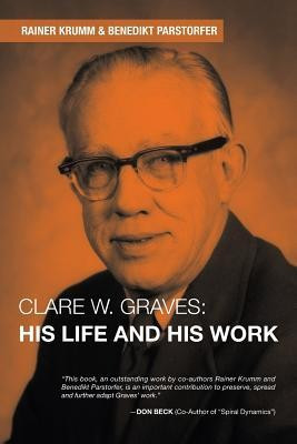 Clare W. Graves: His Life and His Work foto