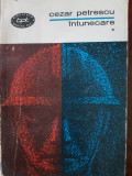 Intunecare vol. 1-2 Cezar Petrescu 1966