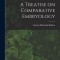 A Treatise on Comparative Embryology