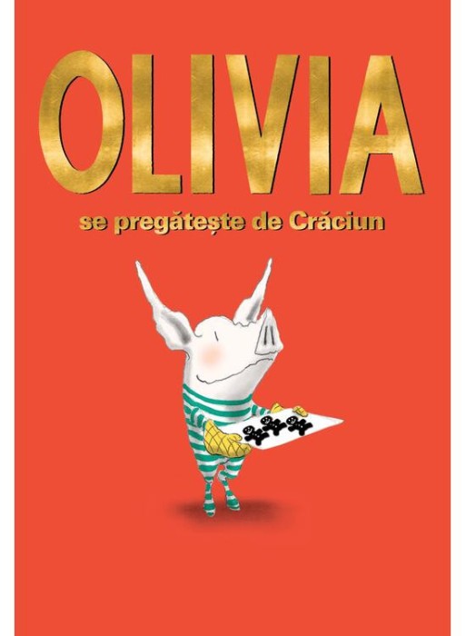 Olivia Se Pregateste De Craciun, Ian Falconer - Editura Art
