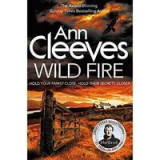 Wild Fire, Ann Cleeves