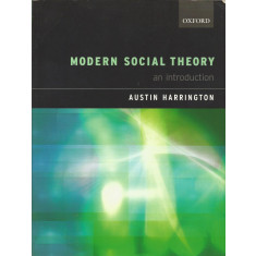 Modern Social Theory: An Introduction - Austin Harrington