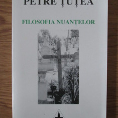 Petre Tutea - Filosofia nuantelor