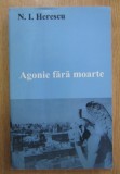 N. I. Herescu - Agonie fara moarte
