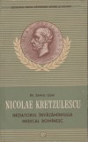 Samuil Izsak - Nicolae Kretzulescu initiatorul invatamantului medical romanesc, 1957