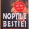 NOPTILE BESTIEI de CHESSEA QUINN YARBRO , EDITIA A II A REVIZUITA , 2006