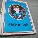 Cumpara ieftin MAGYAR NYELV-MANUAL ROMANA CLASA III 1997 IN MAGHIARA, Clasa 3, Limba Romana