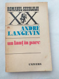 Andre Langevin - un lant in parc