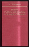 Selected Problems and Questions in Strength of Materials / V.I. Feodosyev