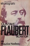 Gustave Flaubert, scriitor - Maurice Nadeau