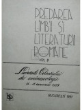 George Anca (red.) - Predarea limbii si literaturii romane, vol. 8 (editia 1991)