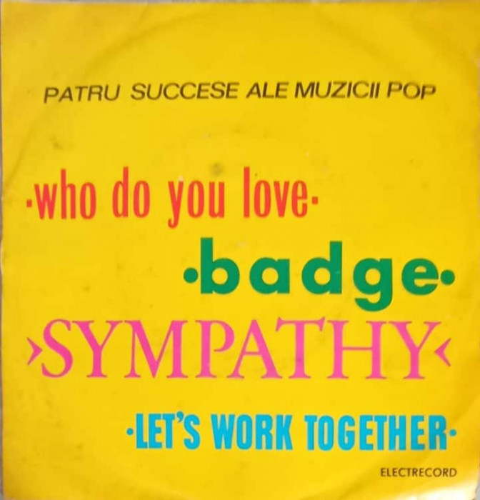 Disc vinil, LP. PATRU SUCCESE ALE MUZICII POP: WHO DO YOU LOVE ETC.-COLECTIV