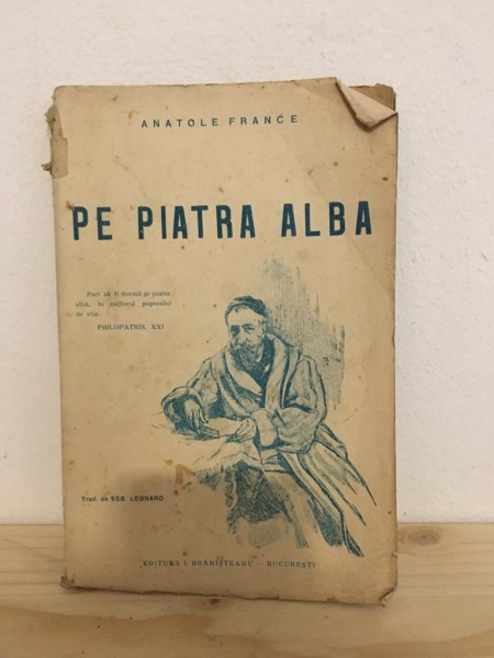 Anatole France - Pe Piatra Alba