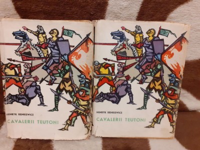 CAVALERII TEUTONI-HENRYK SIENKIEWICZ (2 VOL) EDITIE CARTONATA foto