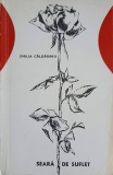 Seara de suflet - Emilia Caldararu - Poezie romaneasca - Editura Eminescu, 1971
