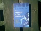 Mic dictionar pentru indragostiti - Xiaolu Guo