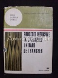 Cumpara ieftin Procedee Intensive Operatii Unitare Transfer - Octavian Floarea, Gheorghita Jinescu, Tehnica 1975, Chimie