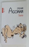 SARA de STEFAN AGOPIAN , roman , 2024
