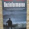 Dezinformarea - Ion Mihai Pacepa, Ronald J. Rychlak
