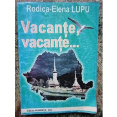 Vacante,vacante...vol.III de Rodica Elena Lupu