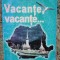 Vacante,vacante...vol.III de Rodica Elena Lupu