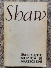 Despre Muzica Si Muzicieni - Shaw , B242