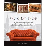 Receptek - A J&oacute;bar&aacute;tok rajong&oacute;inak n&eacute;lk&uuml;l&ouml;zhetetlen szak&aacute;csk&ouml;nyve - Teresa Finney