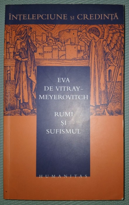 EVA DE VITRAY-MEYEROVITCH -&nbsp;RUMI ȘI SUFISMUL