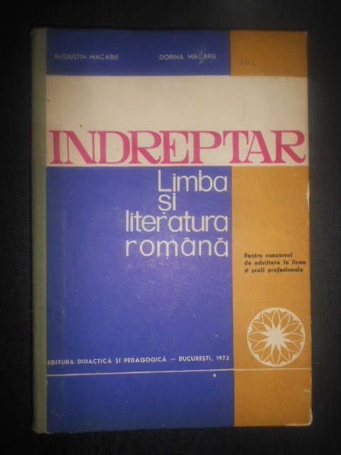 Limba si literatura romana pentru concursul de admitere in licee. Indreptar